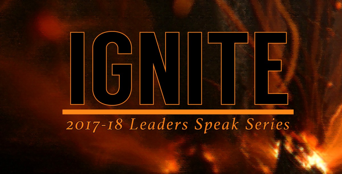 Leaders Speak Series 2017-18 Ignite logo with fire background